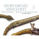 Stopy dávnej minulosti 8 - Smrť sultána Sulejmana Pavel Dvořák