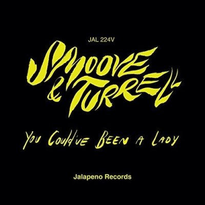 You Could've Been a Lady - Smoove + Turrell LP