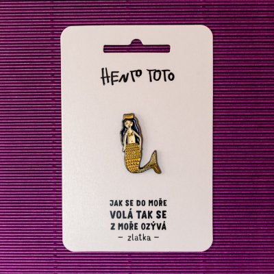 Hento Toto odznak/pin Zlatka – Zbozi.Blesk.cz