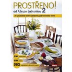 Prostřeno! 2 od Aše po Jablunkov – Hledejceny.cz