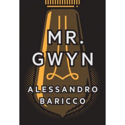 Mr. Gwyn - Baricco Alessandro – Hledejceny.cz