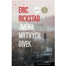 Jména mrtvých dívek - Eric Rickstad