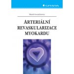 Arteriální revaskularizace myokardu - Gwozdziewicz Marek – Hledejceny.cz