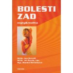 Bolesti zad: mýty a realita -- Pro ty, kteří bolesti zad léčí, i ty, kteří jimi trpí ... Jan Hnízdil – Hledejceny.cz