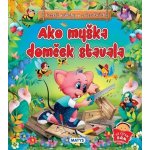 Ako myška domček stavala – Hledejceny.cz