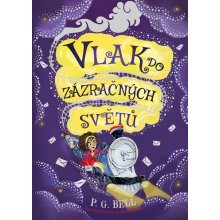 Vlak do zázračných světů - P. G. Bell