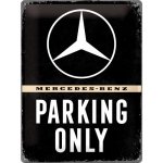 Postershop Plechová cedule: Mercedes-Benz Parking Only - 40x30 cm – Hledejceny.cz