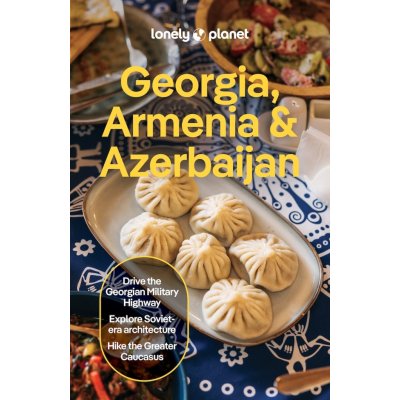 Lonely Planet Georgia, Armenia & Azerbaijan – Hledejceny.cz