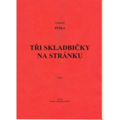 Peška Vlastimil Tři skladbičky na stránku – Hledejceny.cz