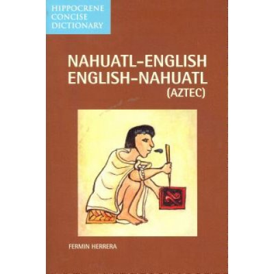 Nahuatl-English English-Nahuatl Concis - F. Herrera