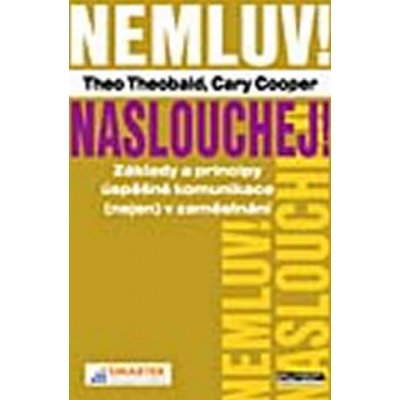 Nemluv! Naslouchej! – Hledejceny.cz