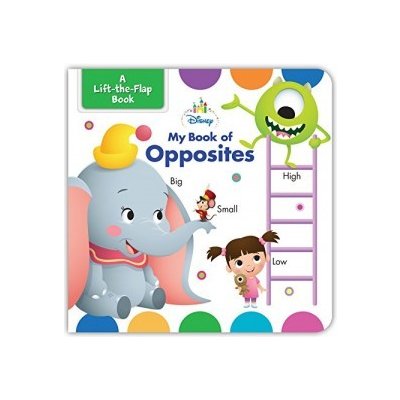 Disney Baby My Book of Opposites (Disney Book Group, Disney Storybook Art Team) – Hledejceny.cz