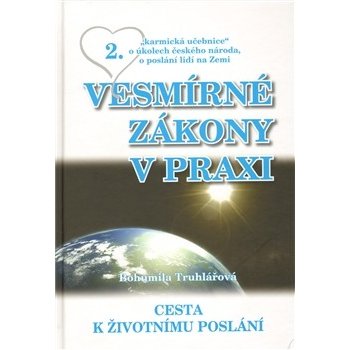 Vesmírné zákony v praxi - Bohumila Truhlářová