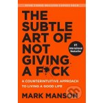 The Subtle Art of Not Giving A F*ck - Mark Manson – Zbozi.Blesk.cz