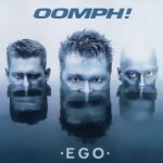 Oomph! - Ego / Reedice 2019 – Hledejceny.cz