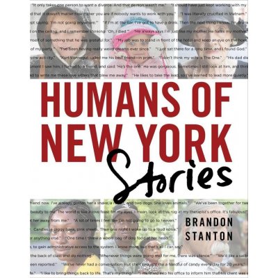 Humans of New York: Stories - Stanton, B.