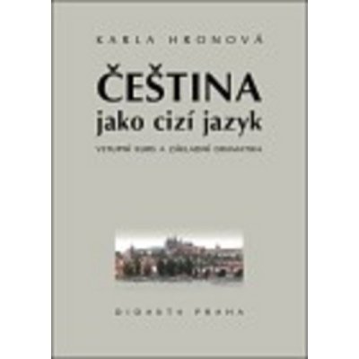 Čeština jako cizí jazyk - Hronová Karla – Zbozi.Blesk.cz