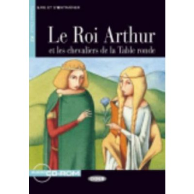 Le Roi Arthur et les chevaliers de la Table Ronde + audio CD - Louvet Claude