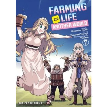 Farming Life in Another World Volume 7 Naito KinosukePaperback