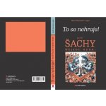 To se nehraje! aneb Šachy nejsou nuda! – Zboží Živě
