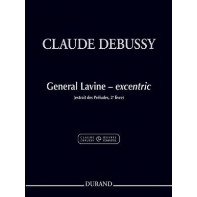 General Lavine excentric extrait des Preludes, 2e livre OCCD Serie I, vol. 5