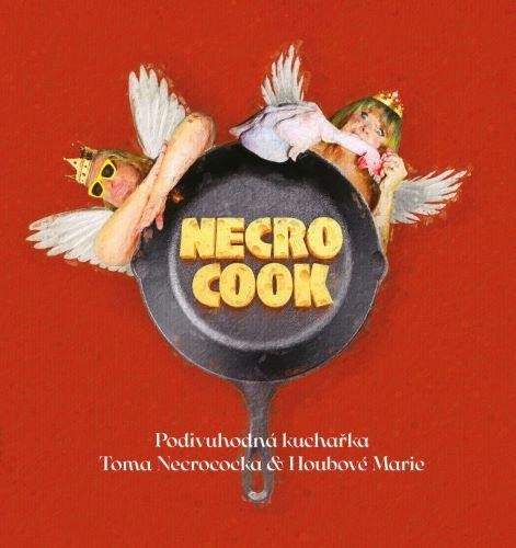 Necrocook - Podivuhodná kuchařka Toma Necrococka / Kniha+Ep