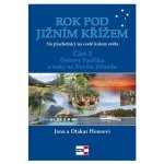 Rok pod Jižním křížem. Na plachetnici kolem světa,část 2. - Jana a Otakar Honsovi - Krigl – Sleviste.cz