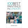 Kniha 100 Best Paintings in London Smith GeoffreyPaperback