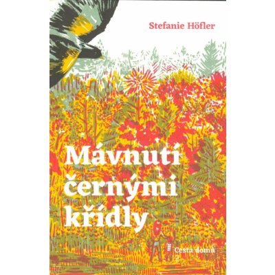 Mávnutí černými křídly - Höfler Stefanie