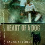 Anderson Laurie - Heart of a Dog CD – Hledejceny.cz