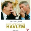 Audiokniha Deset let s Václavem Havlem. Osobní vzpomínky prezidentova mluvčího, - Ladislav Špaček