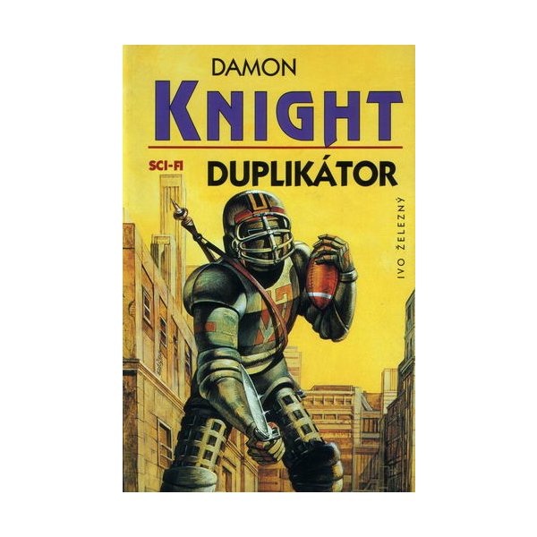 Kniha Duplikátor - Damon Francis Knight