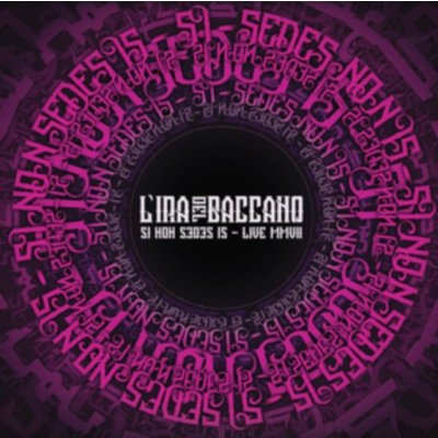 Si Non Sedes Is - MMVII - L'Ira Del Baccano CD