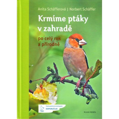 Krmíme ptáky v zahradě po celý rok a přírodně - Norbert Schäffer – Zboží Mobilmania