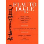 Škola hry na sopránovou zobcovou flétnu I. Flauto dolce - Ladislav Daniel – Zboží Mobilmania