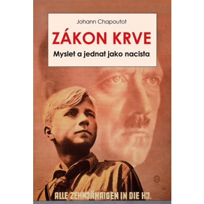 Zákon krve - Johann Chapoutot – Sleviste.cz