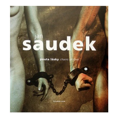 Pouta lásky Chains of love - Jan Saudek – Zbozi.Blesk.cz