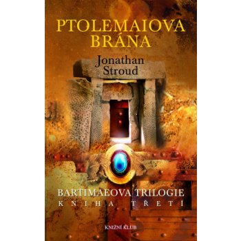 Bartimaeova trilogie/3: Ptolemaiova brána Stroud Jonathan