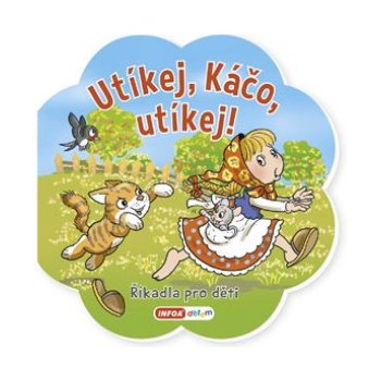 Říkadla pro děti - Utíkej, Káčo, utíkej!