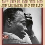 John Lee Hooker - Don't Turn Me From Your Door (Reissue) (Remastered) (180 g) LP – Hledejceny.cz