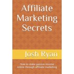 Affiliate Marketing Secrets: How to make passive income online through affiliate marketing – Hledejceny.cz