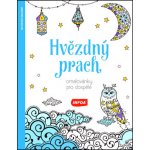Hvězdný prach Omalovánky pro dospělé – Hledejceny.cz