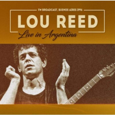 Live in Argentina - Lou Reed CD – Zbozi.Blesk.cz