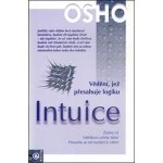 Intuice -- Vědění, jež přesahuje logiku - Osho – Hledejceny.cz