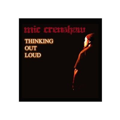 Crenshaw, Mic - Thinking Out Loud – Zboží Mobilmania
