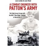 Combat Engineer with Pattons Army - The Fight Across Europe with the 80th Blue Ridge Division in World War II Lembo LoisPevná vazba – Sleviste.cz