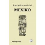 Mexiko Stručná historie států – Sleviste.cz