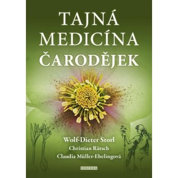 Tajná medicína čarodějek - Wolf-Dieter Storl