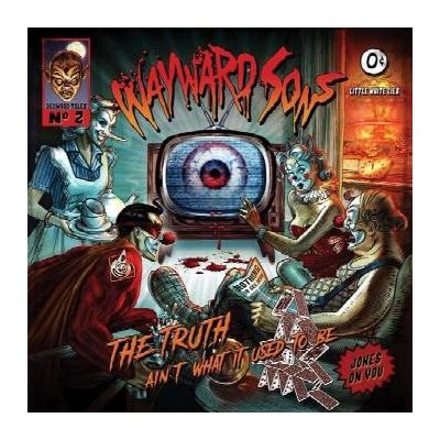 CD Wayward Sons: The Truth Ain't What It Used To Be