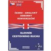 Česko – anglický odborný konverzační slovník cestovního ruchu - Bohuslav Balcar